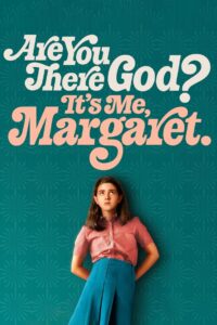 Are You There God? It’s Me, Margaret.